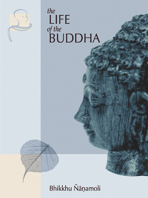 Title details for The Life of the Buddha by Bhikkhu Ñanamoli - Available